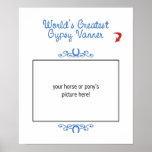 Custom Photo! Worlds Greatest Gypsy Vanner Poster