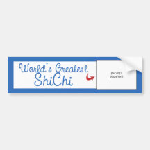 Custom Photo! Worlds Greatest ShiChi Bumper Sticker
