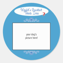 Custom Photo! Worlds Greatest Tosa Inu Sticker