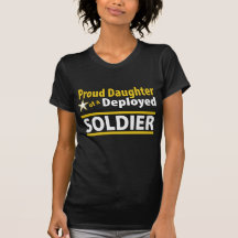 Custom Proud Daughter of a Deployed Soldier Shirt