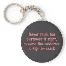 Customer is Always Right