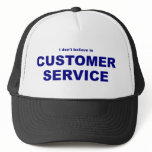 Customer Service Trucker Hat