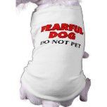 Customizable Fearful Dog Dog Tee