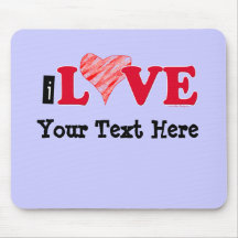 Customizable I Love Blank T-shirts and Gifts Mouse Pads
