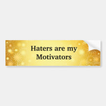 Customizable Inspirational Haters Bumper Sticker