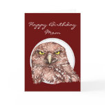 Customize Mom Funny Birthday Burrowing Owl Greeting Cards