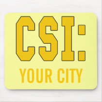 CUSTOMIZEABLE CSI Products Mousepad