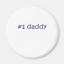 Cute, "#1 Daddy" Refrigerator Magnets
