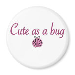 Cute as a bug 2 fridge magnet