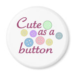 Cute as a button (girl) fridge magnet