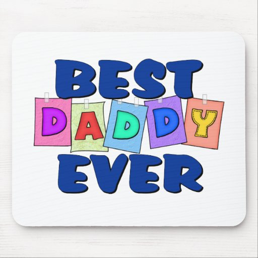 Cute Best Daddy EVER Mouse Mat