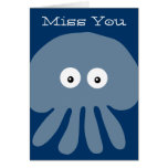 Cute Blue Cartoon Jellyfish / Octopus Miss You Card