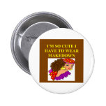 cute brunette joke pinback button