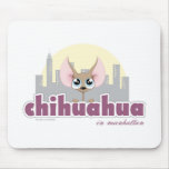 Cute Chihuahua in Manhattan Dog Mousepad
