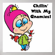 Cute Chillin With My Gnomes Design Poster