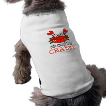Cute Enough To Be Crabby Pet Tee Shirt