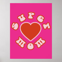 Cute Feminine & Girly Moms : Super Mom + Heart Print