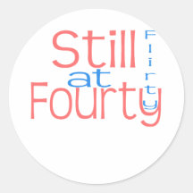 Cute, "Flirty at Fourty" Stickers
