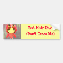 Cute Girl - Bad Hair Day (Don't Cross Me) Bumper Stickers