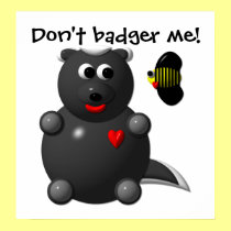 Cute Honey Badger and Honey Bee: Don't badger me! posters