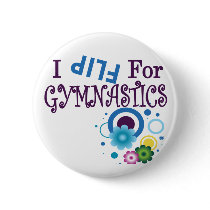 Cute I Flip for Gymnastics Apparel and Gifts Buttons