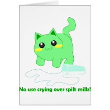 Cute kitten with spilt milk greeting card