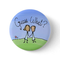 Cute Lesbian Couple Guess What Pinback Button