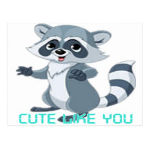 cute like you "racoon" post card
