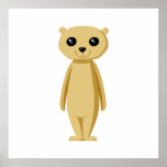 Cute Meerkat. Posters