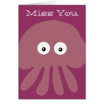 Cute Pink Cartoon Jellyfish / Octopus Miss You Card