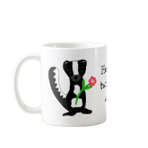 Cute Skunk with Saying Coffee Mugs