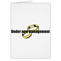 Cute "Under New Management" Wedding design Greeting Card