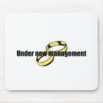 Cute "Under New Management" Wedding design Mouse Mat