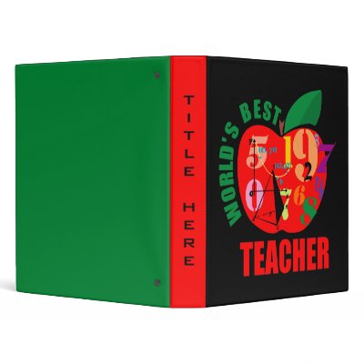 Cute World's Best Teacher 3 Ring Binder by angela65