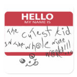 Cutest kid in the world square stickers