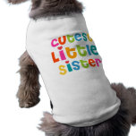 Cutest Little Sister Doggie Shirt