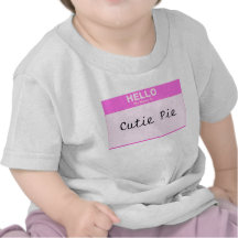 Cutie Pie T Shirts