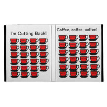 CUTTING BACK ON THE COFFEE iPad FOLIO COVER