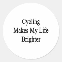 Cycling Makes My Life Brighter Stickers