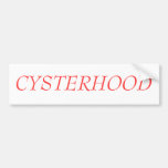 CYSTERHOOD BUMPER STICKERS