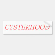 CYSTERHOOD BUMPER STICKERS