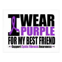 Cystic Fibrosis I Wear Purple For My Best Friend Post Card