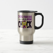 Cystic Fibrosis Messed With The Wrong Chick Mugs