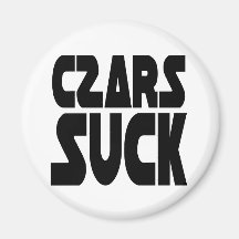 Czars Suck Fridge Magnet