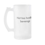 D6G Not too Horrible Beverage - Frosted Coffee Mug