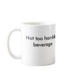 D6G Not too Horrible Beverage Mugs
