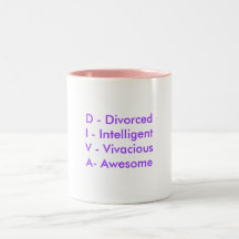 D - DivorcedI - IntelligentV - VivaciousA- Awesome Coffee Mug