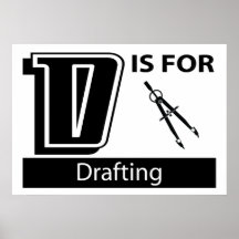 D Is For Drafting Print