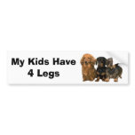 Dachshund Bumper Sticker My Kids Have 4 Legs bumper stickers