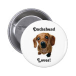 Dachshund Lover! Pinback Buttons